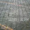 Projeto Quinto Andar - Saudade É um Dom (feat. Marcelo Di Holanda & Mateus Farias) - Single